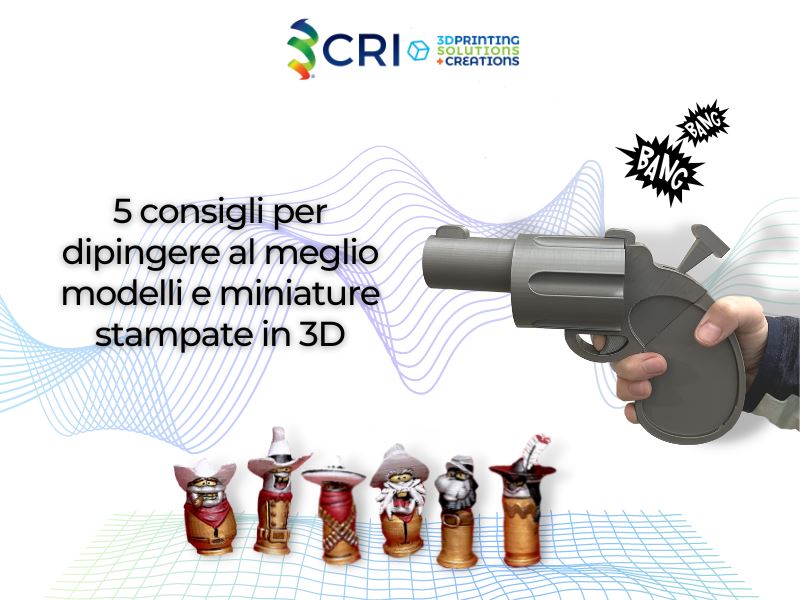 5 consigli per dipingere al meglio modelli e miniature stampate in 3D FDM